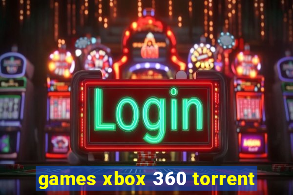 games xbox 360 torrent